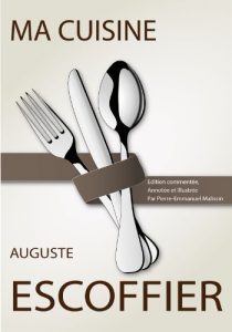 Baixar Ma cuisine: Édition commentée, annotée et illustrée par Pierre-Emmanuel Malissin (French Edition) pdf, epub, ebook