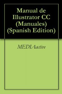 Baixar Manual de Illustrator CC (Manuales) (Spanish Edition) pdf, epub, ebook