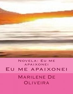 Baixar Novela: Eu me apaixonei (Portuguese Edition) pdf, epub, ebook