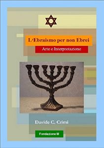 Baixar L’Ebraismo per non Ebrei: Arte e Interpretazione (Atziluth Vol. 1) pdf, epub, ebook