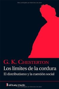 Baixar Los límites de la cordura: El distributismo y la cuestión social (Ensayo) pdf, epub, ebook