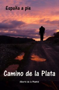 Baixar España a pie. Camino de la Plata (Spanish Edition) pdf, epub, ebook