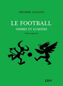 Baixar Le football, ombre et lumière (LUX) pdf, epub, ebook