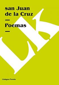 Baixar Noche oscura; Cántico espiritual; Llama de amor viva y otros poemas pdf, epub, ebook