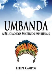 Baixar Umbanda – A Religião dos Mistérios Espirituais (Portuguese Edition) pdf, epub, ebook