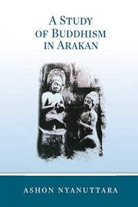 Baixar A Study of Buddhism in Arakan (English Edition) pdf, epub, ebook