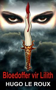 Baixar Bloedoffer vir Lilith (Afrikaans Edition) pdf, epub, ebook