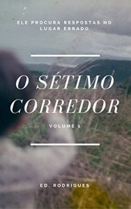 Baixar O Sétimo Corredor: Volume 1 (Portuguese Edition) pdf, epub, ebook