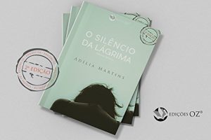 Baixar O Silêncio da Lágrima: The silence of the Tear (Portuguese Edition) pdf, epub, ebook