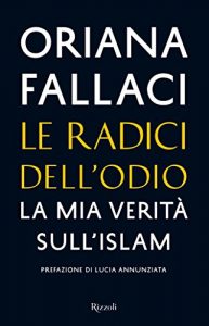 Baixar Le radici dell’odio: La mia verità sull’islam (Saggi italiani) pdf, epub, ebook