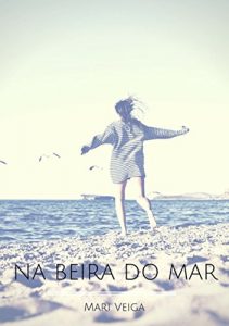 Baixar Na Beira Do Mar (Portuguese Edition) pdf, epub, ebook