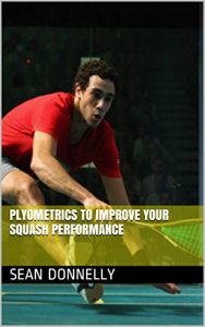 Baixar Plyometrics to Improve your Squash Performance (English Edition) pdf, epub, ebook