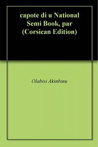 Baixar capote di u National Semi Book, par  (Corsican Edition) pdf, epub, ebook