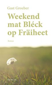 Baixar Weekend mat Bléck op Fräiheet: Roman (Luxembourgish Edition) pdf, epub, ebook