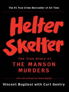 Baixar Helter Skelter: The True Story of the Manson Murders (25th Anniversary Edition) pdf, epub, ebook