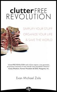 Baixar ClutterFree Revolution: Simplify Your Stuff Organize Your Life & Save The World (English Edition) pdf, epub, ebook