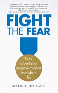 Baixar Fight the Fear: How to beat your negative mindset and win in life pdf, epub, ebook