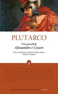 Baixar Vite parallele. Alessandro e Cesare (eNewton Classici) pdf, epub, ebook