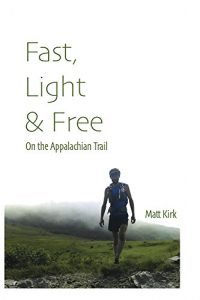 Baixar Fast, Light & Free: On the Appalachian Trail (English Edition) pdf, epub, ebook