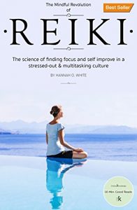 Baixar Reiki: A Complete Practical Guide to Natural Energy Healing, How To – Awake Your Body And Soul, Restore Your Health And Vitality. (Reiki For Beginners, … Awaken Your Chackras) (English Edition) pdf, epub, ebook