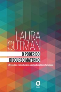 Baixar O Poder do Discurso Materno – Introdução à Metodologia de Construção da Biografia Humana pdf, epub, ebook