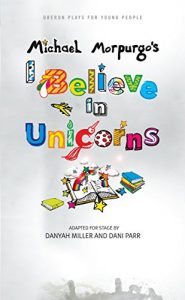 Baixar I Believe in Unicorns (Oberon Plays for Young People) pdf, epub, ebook