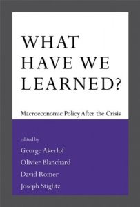 Baixar What Have We Learned?: Macroeconomic Policy after the Crisis (MIT Press) pdf, epub, ebook