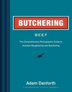 Baixar Butchering Beef: The Comprehensive Photographic Guide to Humane Slaughtering and Butchering (English Edition) pdf, epub, ebook