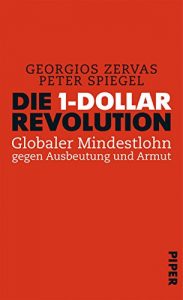 Baixar Die 1-Dollar-Revolution: Globaler Mindestlohn gegen Ausbeutung und Armut (German Edition) pdf, epub, ebook