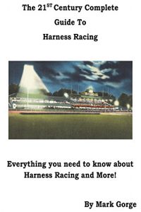 Baixar The 21st Century Complete Guide to Harness Racing (English Edition) pdf, epub, ebook