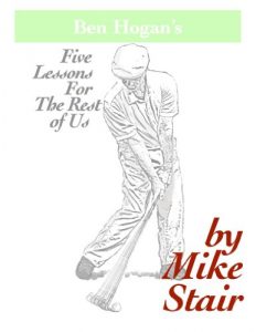 Baixar Ben Hogan’s Five Lessons For The Rest of Us (English Edition) pdf, epub, ebook