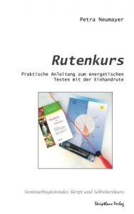 Baixar Rutenkurs: Praktische Anleitung zum energetischen Testen mit der Einhandrute (German Edition) pdf, epub, ebook