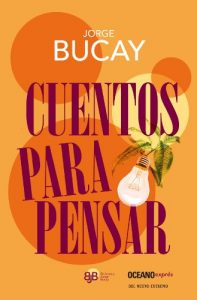 Baixar Cuentos para pensar (Versión Hispanoamericana) (Biblioteca Jorge Bucay) pdf, epub, ebook