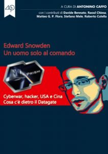 Baixar Edward Snowden. Un uomo solo al comando. Cyberwar, hacker, USA e Cina. Cosa c’è dietro il Datagate pdf, epub, ebook