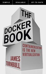Baixar The Docker Book: Containerization is the new virtualization (English Edition) pdf, epub, ebook