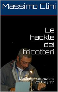 Baixar Le hackle dei tricotteri: Manuali di costruzione VOLUME 11° (Manuali Costruzione Mosche Artificiali) pdf, epub, ebook