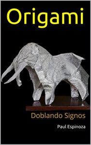 Baixar Origami: Doblando Signos (Spanish Edition) pdf, epub, ebook