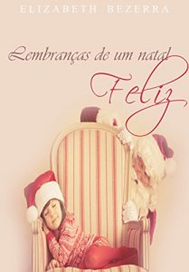 Baixar Lembranças de um natal feliz – Série New York: Bônus de Natal (Portuguese Edition) pdf, epub, ebook