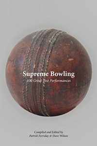 Baixar Supreme Bowling: 100 Great Test Performances (English Edition) pdf, epub, ebook