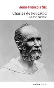 Baixar Charles de Foucauld: Sa vie, sa voie (Artège poche) pdf, epub, ebook