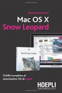 Baixar Mac Os X Snow Leopard (Informatica generale e sistemi operativi) pdf, epub, ebook