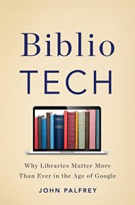 Baixar BiblioTech: Why Libraries Matter More Than Ever in the Age of Google pdf, epub, ebook