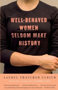 Baixar Well-Behaved Women Seldom Make History pdf, epub, ebook