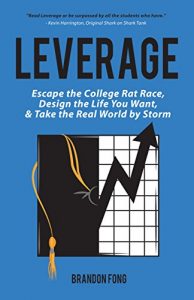 Baixar Leverage: Escape the College Rat Race, Design the Life You Want, and Take the Real World by Storm (English Edition) pdf, epub, ebook