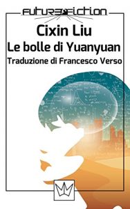 Baixar Le bolle di Yuanyuan (Future Fiction Vol. 37) pdf, epub, ebook