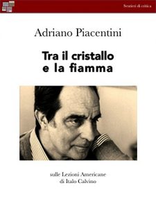 Baixar Tra il cristallo e la fiamma: Sulle lezioni Americane di Italo Calvino (Sentieri di critica) pdf, epub, ebook
