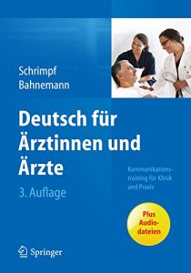 Baixar Deutsch für Ärztinnen und Ärzte: Kommunikationstraining für Klinik und Praxis pdf, epub, ebook