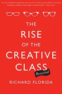 Baixar The Rise of the Creative Class–Revisited: Revised and Expanded pdf, epub, ebook