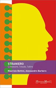 Baixar Straniero: L’invasore, l’esule, l’altro pdf, epub, ebook