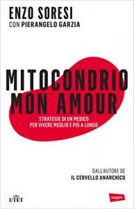 Baixar Mitocondrio mon amour: Strategie di un medico per vivere più a lungo pdf, epub, ebook
